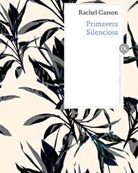 Primavera silenciosa - Rachel Carson